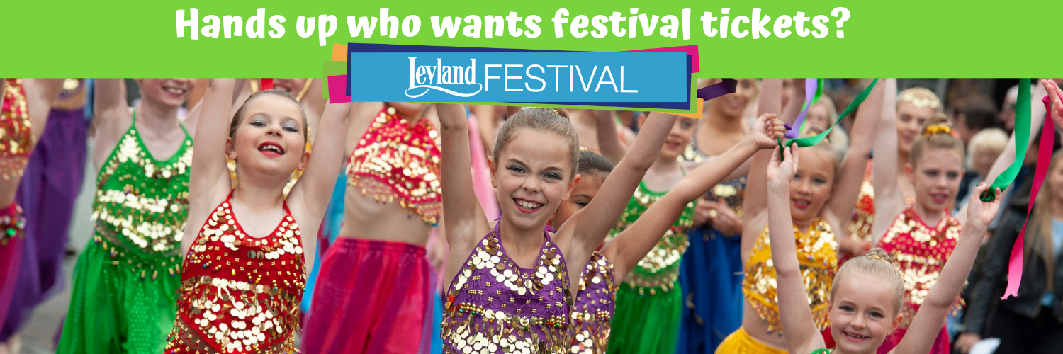 Leyland Festival Tickets on sale Leyland Festival Tickets on sale